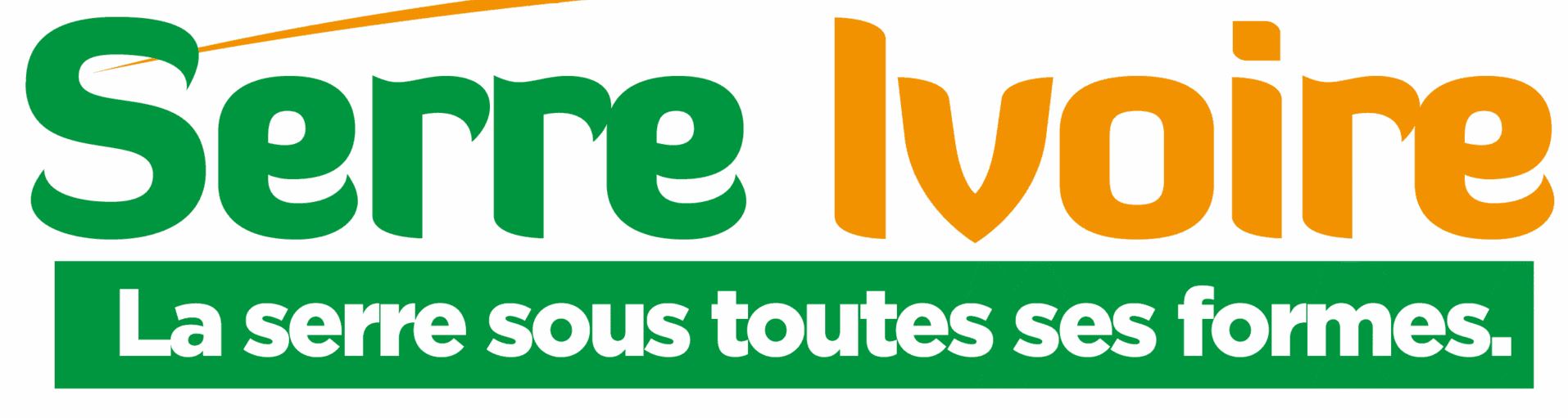Serre Ivoire — La serre sous toutes ses formes
